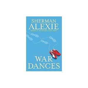  War Dances [Hardcover] Sherman Alexie (Author) Books