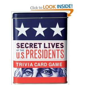 Secret Lives of the U.S. Presidents: Trivia Card Game: Cormac OBrien 