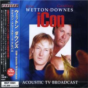    Icon Acoustic TV Broadcast John & Geoff Downes Wetton Music