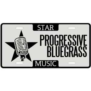 New  I Am A Progressive Bluegrass Star   License Plate Music 