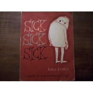  SICK SICK SICK [first edition] 1st Ed. Books