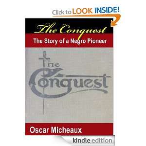 The Conquest [ Annotated ] Oscar Micheaux  Kindle Store