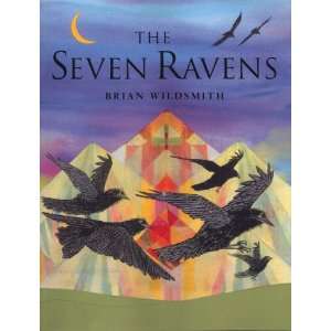  Seven Ravens (9780192724076): Brian Wildsmith: Books