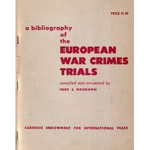  European War Crimes Trials: A Bibliography (9780313202100 