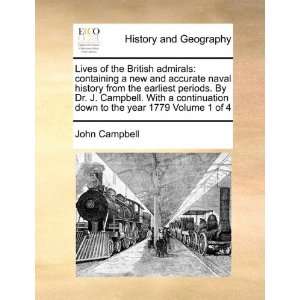   Dr. J. Campbell. With a continuation down to the year 1779 Volume 1