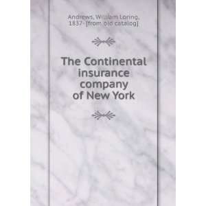  The Continental insurance company of New York William 