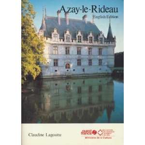  Azay Le Rideau (9782737303036) Claudine Lagoutte Books
