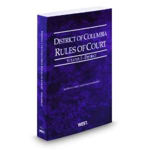   Court   District, 2012 ed. (Vol. I, District of Columbia Court Rules