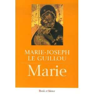  marie (9782845735774) Marie Joseph Le Guillou Books