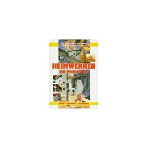  Heimwerken mit Profitechnik. (9783817426966) Books
