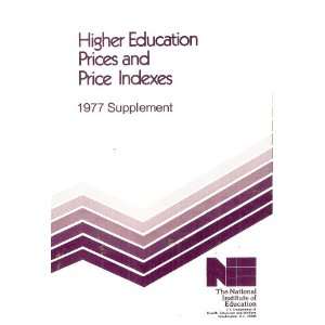   Higher Education Prices and Price Indexes ( D. Kent Halstead Books