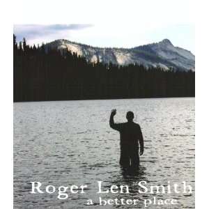  Better Place: Roger Len Smith: Music