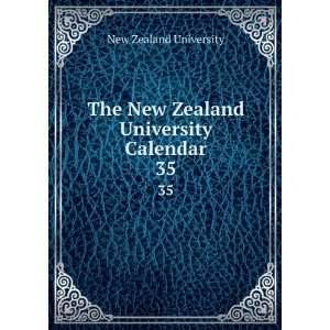  The New Zealand University Calendar. 35 New Zealand 