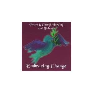  Embracing Change Bruce and Cheryl Harding Music