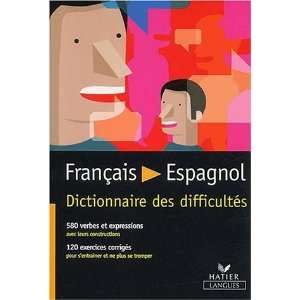 Français / Espagnol Dictionnaire des difficultés 
