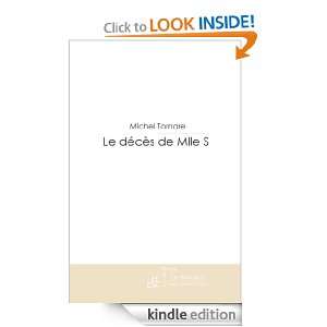 Le décès de Melle S (French Edition) Michel Tornare  