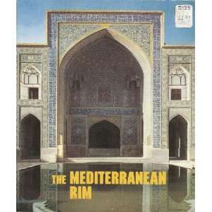  The Middle East The Mediterranean rim (Peoples and cultures 