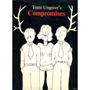  Tomi Ungerers Compromises Tomi Ungerer Books