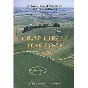 Crop Circle Year Book 1999 A Pictorial Tour Of Crop Circles And Their 