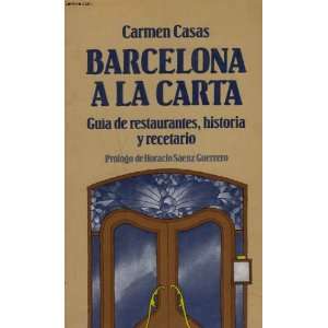   la carta Guia de restaurantes, historia y recetario (Spanish Edition