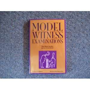  Model Witness Examinations (9781570734267) Paul Mark 
