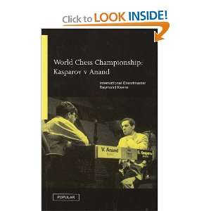  World Chess Championship: Kasparov V Anand (Batsford Chess 