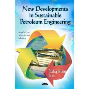  in Sustainable Petroleum Engineering (Energy Science, Engineering 