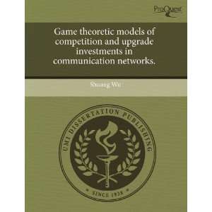  Game theoretic models of competition and upgrade 