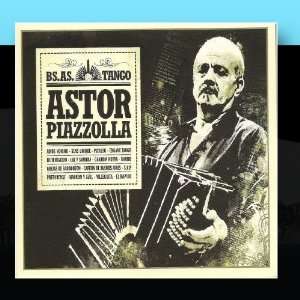  Astor Piazzolla   Bs As Tango  : Astor Piazzolla: Music