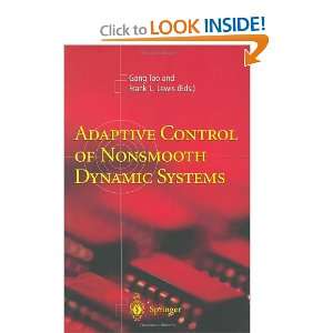 Adaptive Control of Nonsmooth Dynamic Systems Frank L. (EDT) Tao Gang 