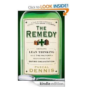 The Remedy Bringing Lean Thinking Out of the Factory to Transform the 