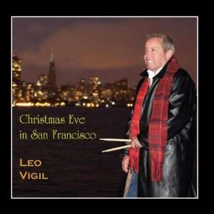  Christmas Eve In San Francisco Leo Vigil Music