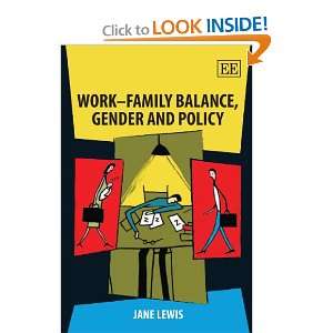 Work Family Balance, Gender and Policy Jane Lewis 9781849801706 