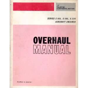  Continental Overhaul Manual for Models E 165, E 185 and E 