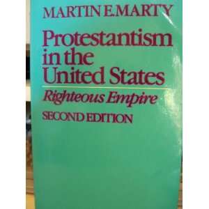  Protestantism in the United States: Righteous Empire 