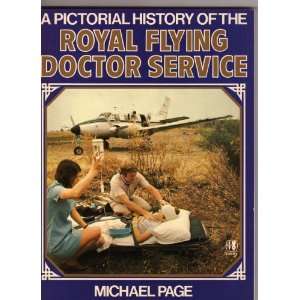   Royal Flying Doctor Service (9780727017352) Michael F. Page Books