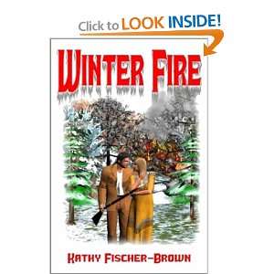  Winter Fire (9781591050803) Kathy Fischer Brown Books
