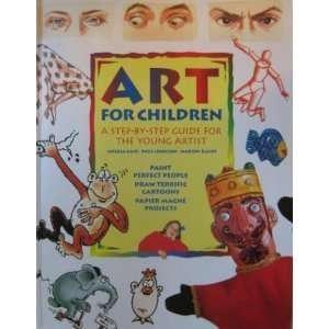  Art for Children A Step by Step Guide for the Young 