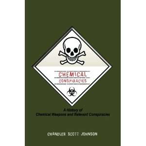  Chemical Conspiracies A History of Chemical Weapons and 
