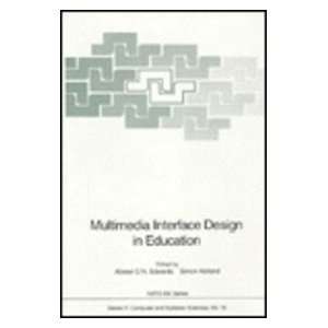 Interface Design in Education (Nato a S I Series Series III, Computer 