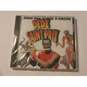  Avan Van Tombe Damour: Dede Saint Prix: Music