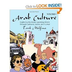 Arab Culture, Vol. 1 Exploring The Arabic Speaking World Through 