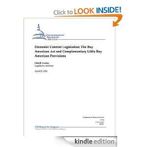 Domestic Content Legislation The Buy American Act and Complementary 