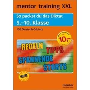  mentor training XXL. 5. 10. Klasse. Deutsch Diktat 