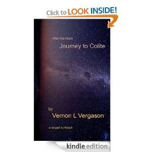 After the Attack   Journey to Colite Vernon Vergason  