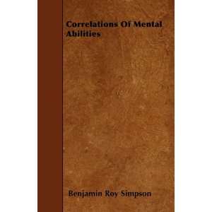  Correlations Of Mental Abilities (9781445541884) Benjamin 