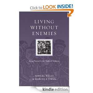 Living Without Enemies Being Present in the Midst of Violence Samuel 