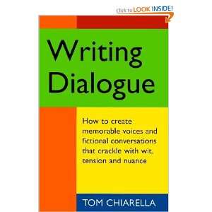  Writing Dialogue [WRITING DIALOGUE] Tom(Author) Chiarella 