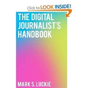   The Digital Journalists Handbook [Paperback] Mark S. Luckie Books