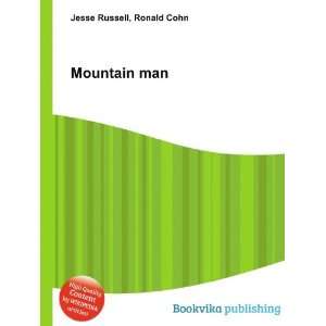  Mountain man Ronald Cohn Jesse Russell Books